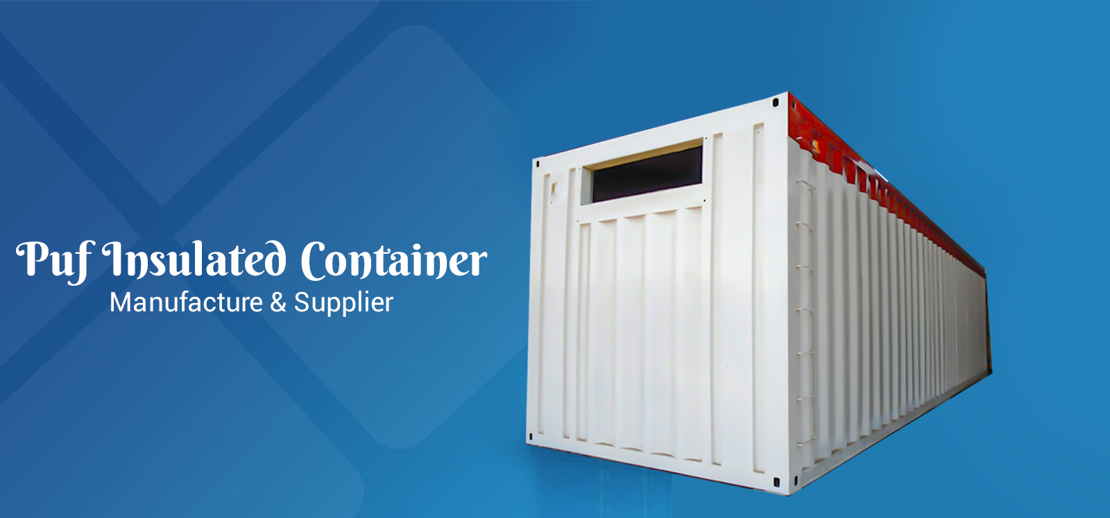 Puf Insulated Container